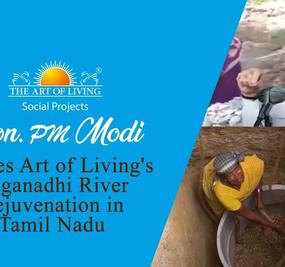 Prime Minister praised The Art of Living's Naganadhi River Rejuvenation Work