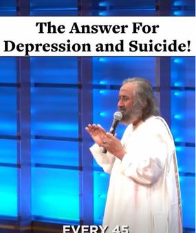 The answer for depression and suicide