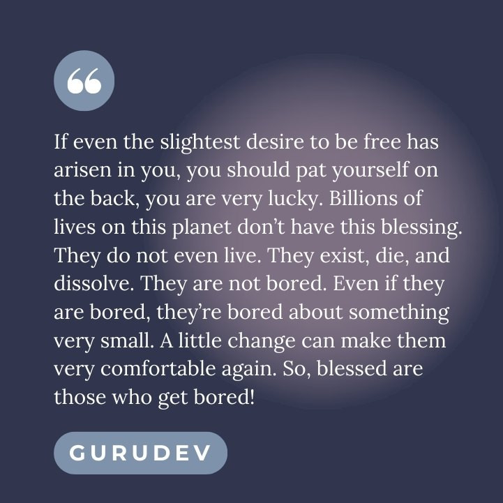 Gurudev quote boredom